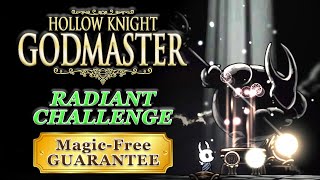 Hollow Knight Gameplay RADIANT Failed Champion  Magicless [upl. by Ytitsahc]