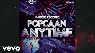 Popcaan  Anytime Official Audio [upl. by Noired509]