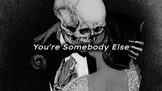 youre somebody else  𝘴𝘱𝘦𝘥 𝘶𝘱 [upl. by Yer66]