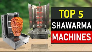 Shawarma Machines  Top 5 Best Shawarma Machines 2021 [upl. by Schuster114]