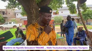 Baptême de Ngonifo Sekoubani TRAORÉ … Malik Touloubaratigui Zoumana Toungara et Fah DIALLO [upl. by Nofets]