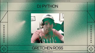 DJ Python  Gretchen Ross Official Audio [upl. by Palermo]