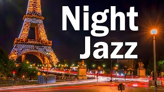 Night Paris Jazz  Slow Saxophone  Relaxing Music [upl. by Enisaj691]