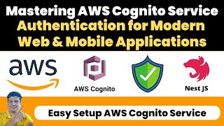 Build Authentication Security for Web amp Mobile Applications Mastering AWS Cognito Service [upl. by Rehttam983]