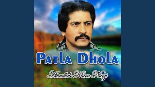 Patla Dhola [upl. by Dnomra184]