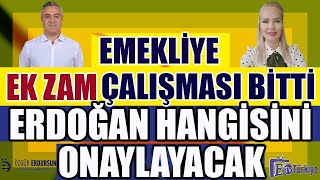 Emekliye Ek Zam Çalışması Bitti Erdoğan Ne Karar Verecek [upl. by Keener282]