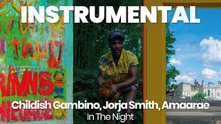 INSTRUMENTAL BEAT  In The Night  Childish Gambino Jorja Smith Amaarae [upl. by Stroud]