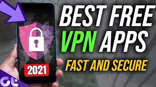 Top 5 Best FREE amp SECURE Android VPN Apps in 2021  Latest and Best  Guiding Tech [upl. by Rees548]