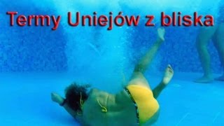 Termy Uniejów z bliska [upl. by Sallie]