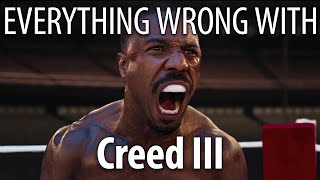 Everything Wrong With Creed III in 22 Minutes or Less [upl. by Brenton]