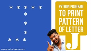 Python Program to Print Pattern of Letter J  Pattern Programming [upl. by Raffaello]