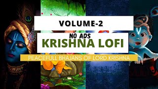 Bhakti geet but as lofi remix SlowedReverb  30 minutes of inner peace Krishna bhajan lofi vol 2 [upl. by Novaelc]