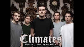 CLIMATES Heaven Is Only In My Head OFFICIAL MUSIC VIDEO HD [upl. by Adaval185]