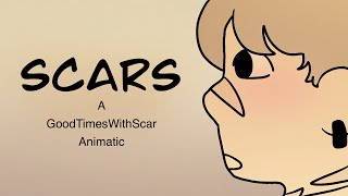 Scars  A GoodTimesWithScar Animstic [upl. by Augusta]