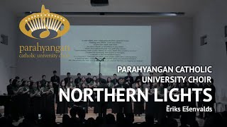 Ēriks Ešenvalds  Northern Lights  Parahyangan Catholic University Choir [upl. by Alamac561]