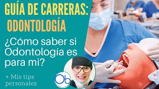 Guía de Carreras ODONTOLOGÍA 🦷 ¿Cómo saber si Odontología es para mi [upl. by Arodnahs384]