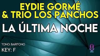 Eydie Gormé amp Trio Los Panchos  La Última Noche  Karaoke Instrumental  Barítono [upl. by Alaikim]