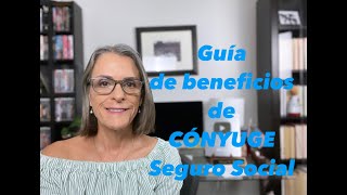 Guía de beneficios de cónyuge del Seguro Social [upl. by Latsryc]