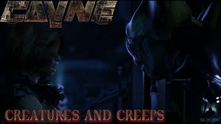 Cayne Part 2 Creatures and Creeps [upl. by Lorenza896]