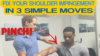 3 Simple Moves To Fix A Shoulder Impingement Syndrome [upl. by Gnoc]