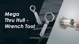 Marine Town  Mega Thru Hull  Wrench Tool [upl. by Braasch]