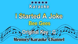 I Started A Joke Karaoke Bee Gees  Original Tone Key G [upl. by Anayad]