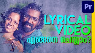 Lyrical Video Tutorial  Premiere Pro Malayalam  Arpith  Manakkotta [upl. by Capriola865]