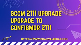 SCCM 2111 Upgrade  Configuration Manager 2111 Upgrade [upl. by Adiasteb]