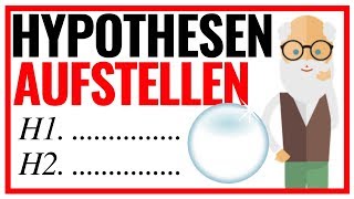 Hypothesen aufstellen  So formulierst du Hypothesen fehlerfrei Tutorial  Beispiele 🔮 [upl. by Dalston]