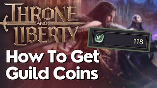 How To Get Guild Coins In Throne And Liberty [upl. by Thorfinn]