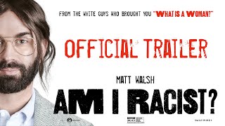 Am I Racist  Official Trailer [upl. by Marfe]