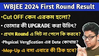 WBJEE 2024 First Round Cut Off UpgradationPhysical VeryficationMop up Round  All in One Video [upl. by Gibb]