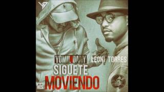 Yomil y el Dany ft Leoni Torres  Siguete moviendo Preview  MUG [upl. by Arri483]