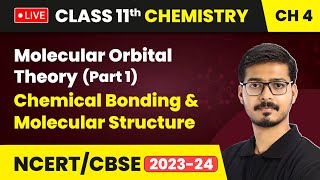 Molecular Orbital Theory Part 1  Chemical Bonding amp Molecular Structure  Class 11 Chemistry Ch 4 [upl. by Aenet]