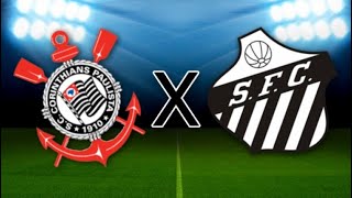 Corinthians x Santos  Timão vs Peixão [upl. by Devonne]