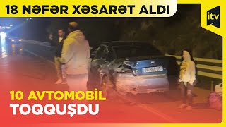 Türkiyədə 10 avtomobil toqquşub 18 nəfər xəsarət alıb [upl. by Fawn]