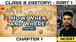 How When and Where  Class 8  Chapter 1  Part 1  By Vidit Sir [upl. by Ahsyad507]