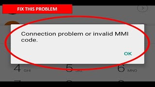 How To Fix Connection Problem or Invalid MMI Code Error on Android [upl. by Cavan]