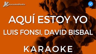 Luis Fonsi David Bisbal  Aquí estoy yo Karaoke ft Noel amp Aleks Syntek [upl. by Ainitsirk]