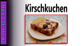 Kirschkuchen  Backanleitung von HomeBackDE [upl. by Swift26]