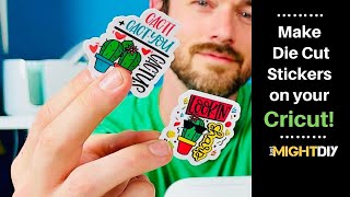 How to Make Waterproof Stickers on a Cricut  Die Cut Stickers with Cricut Print and Cut [upl. by Hcirdla]