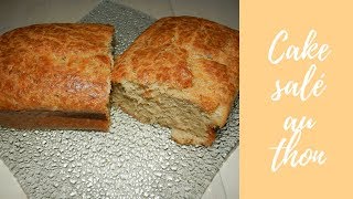 🐟Cake Salé Au Thon🐟 La Recette [upl. by Anelrahs276]