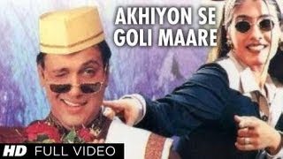 Akhiyon Se Goli Maare Full Song  Dulhe Raja  Raveena Tandon Govinda [upl. by Nileuqay]