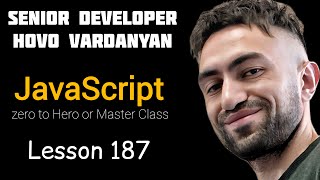 Hovo Vardanyan JavaScript zero to Hero or Master Class  Lesson 187 [upl. by Myrvyn]