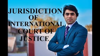 ICJ  Jurisdiction of International Court of Justice  Part 23  Video Lecture by Wajdan Bukhari [upl. by Anelaf]