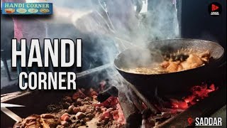 Savoring Saddar  Handi Corners Chicken Karhai Chronicles  Vlog13 [upl. by Ulphiah]