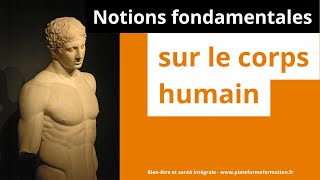 Introduction Formation Notions fondamentales sur le corps humain [upl. by Hachmin340]