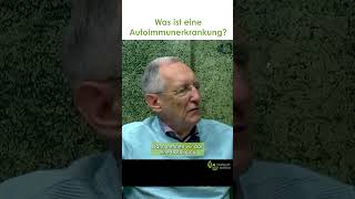 Was ist eine Autoimmunerkrankung  Dr med Heinz Lüscher [upl. by Naman]