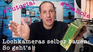 Tutorial Lochkameras selber bauen DIY Pinhole [upl. by Neeleuqcaj]