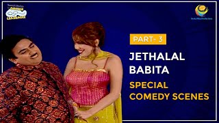 Jethalal amp Babita Special I Part 3 I Comedy Scenes  Taarak Mehta Ka Ooltah Chashmah  तारक मेहता [upl. by Latnahs775]